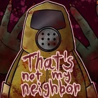 That’s Not My Neighbor